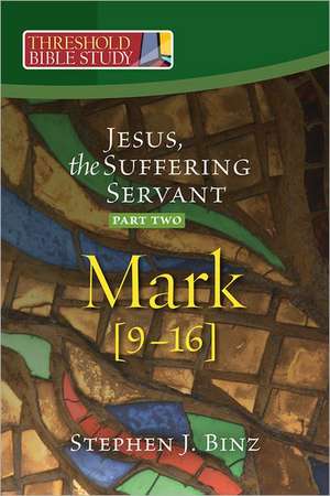 Jesus, the Suffering Servant de Stephen J. Binz