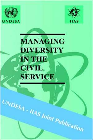 Managing Diversity in the Civil Service de -. Iias Undesa -. Iias