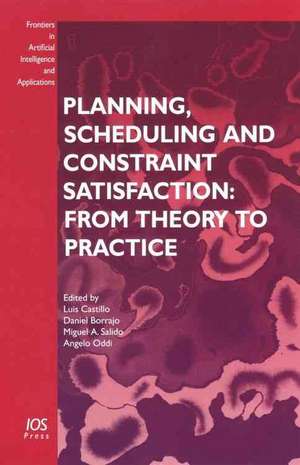 Planning, Scheduling and Constraint Satisfaction: From Theory to Practice de James F. McKenzie