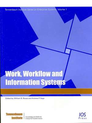 Work, Workflow and Information Systems de Ed. Rouse, William B.