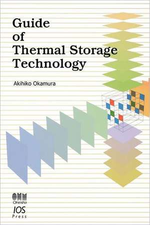 Guide of Thermal Storage Technology de Akihiko Okamura