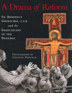 A Drama of Reform de Benedict J. Groeschel