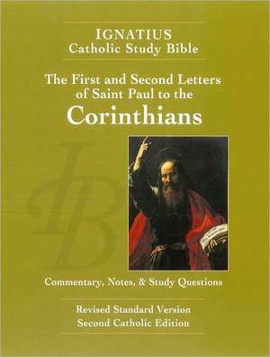 The First and Second Letter of St. Paul to the Corinthians (2nd Ed.): Ignatius Catholic Study Bible de Scott Hahn