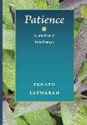 Patience de Eknath Easwaran