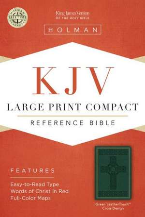 KJV Large Print Compact Reference Bible, Green Cross Design Leathertouch de Holman Bible Staff