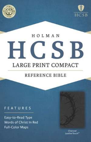 Large Print Compact Reference Bible-HCSB de Broadman & Holman Publishers