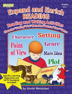 Expand and Enrich Reading: Reading and Writing Activities, Grades K-2 de Annie Weissman