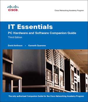 IT Essentials:PC Hardware and Software Companion Guide de David Anfinson