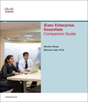 IEXEC Enterprise Essentials Companion Guide de Martha Young