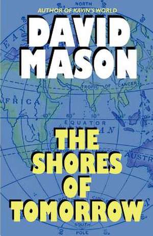 The Shores of Tomorrow de David Mason