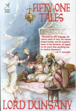 Fifty-One Tales de Lord Dunsany