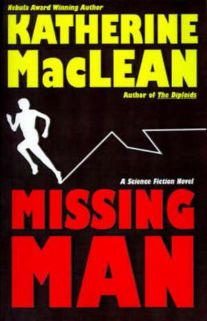 Missing Man de Katherine Maclean