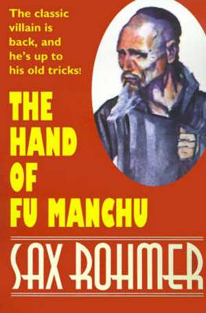 The Hand of Fu Manchu de Sax Rohmer