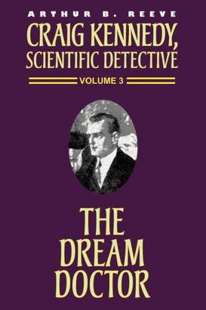 The Dream Doctor de Arthur B. Reeve