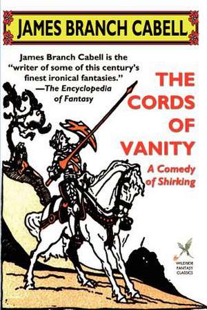 The Cords of Vanity de James Branch Cabell