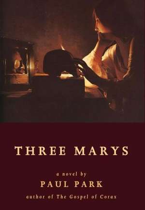 Three Marys de Paul Park