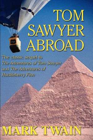 Tom Sawyer Abroad de Mark Twain