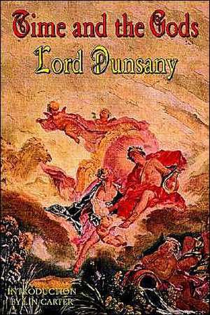 Time and the Gods de Lord Dunsany