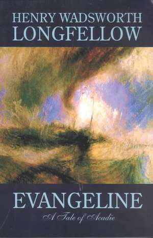 Evangeline de Henry Wadsworth Longfellow