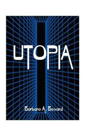 Utopia de Barbara Zimmer Bovard