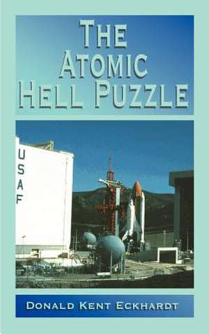 The Atomic Hell Puzzle de Donald Kent Eckhardt