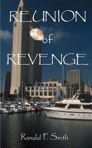 Reunion of Revenge de Ronald F. Smith