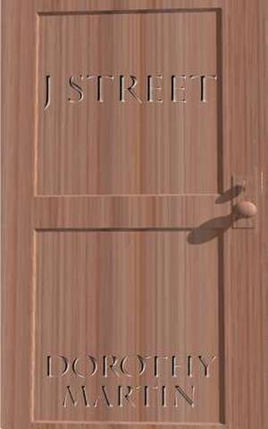 J Street de Dorothy Martin