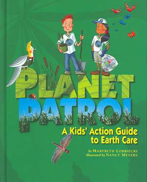 Planet Patrol de Marybeth Lorbiecki