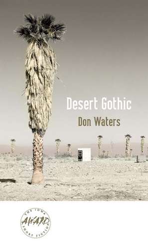 Desert Gothic de Don Waters