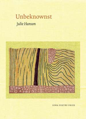 Unbeknownst de Julie Hanson