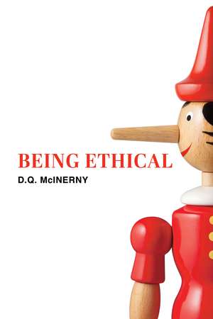 Being Ethical de D. Q. Mcinerny