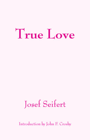 True Love de Josef Seifert