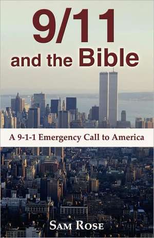 9/11 and the Bible de Sam Rose