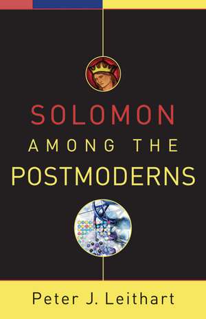 Solomon among the Postmoderns de P Leithart