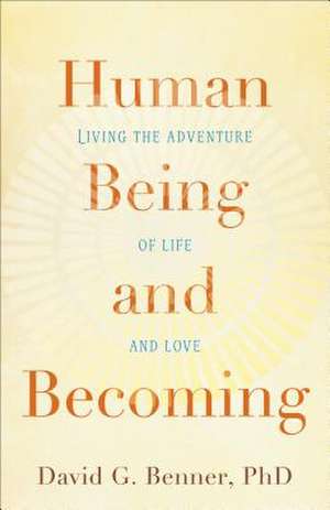 Human Being and Becoming de Benner