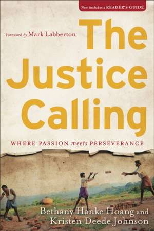 The Justice Calling de Bethany Hanke Hoang