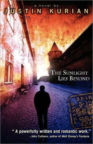 The Sunlight Lies Beyond de Justin Kurian