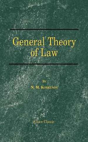 General Theory of Law de N. M. Korkunov