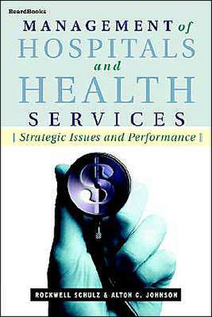 Management of Hospitals and Health Servicesschulz de Rockwell Schulz