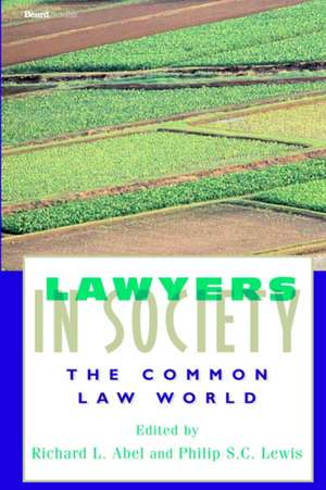 Lawyers in Society: The Common Law World de Richard L. Abel