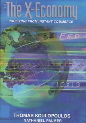 The New Exchange Economy: Profiting from Instant Commerce de Tom M. Koulopoulos