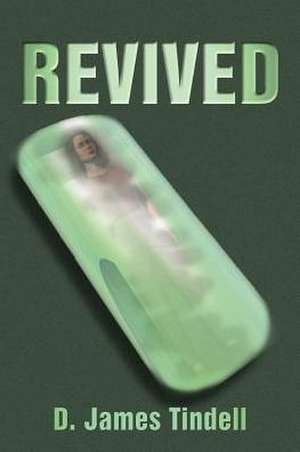 Revived de D. James Tindell