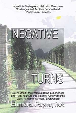 Negative Turns de Euneata Payne Ma