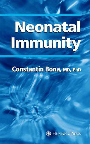 Neonatal Immunity de Constantin Bona