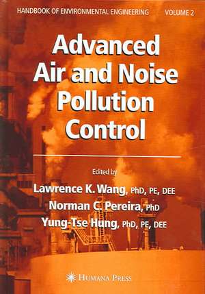 Advanced Air and Noise Pollution Control: Volume 2 de Lawrence K. Wang