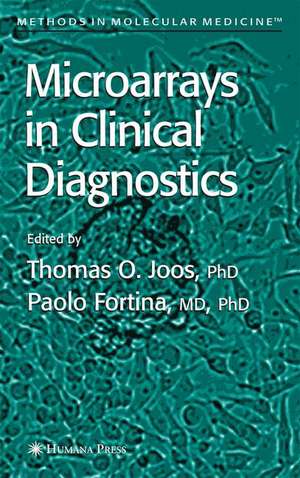 Microarrays in Clinical Diagnostics de Thomas O. Joos