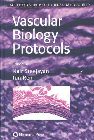 Vascular Biology Protocols de Nair Sreejayan