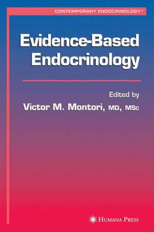 Evidence-Based Endocrinology de Victor M. Montori