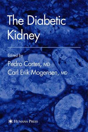 The Diabetic Kidney de Pedro Cortes