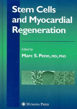 Stem Cells and Myocardial Regeneration de Marc S. Penn